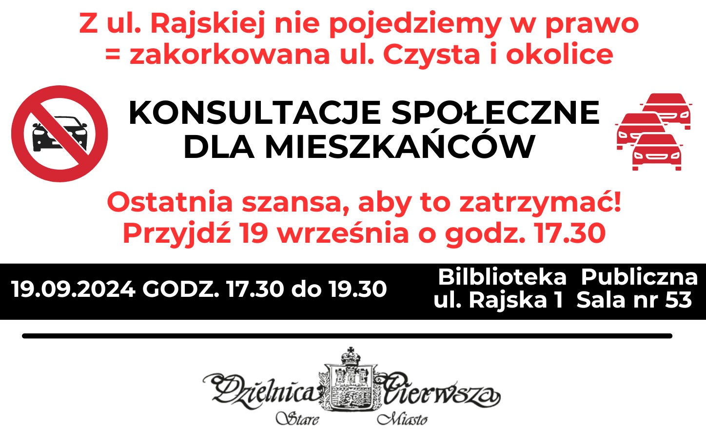 Z Rajskiej nie pojedziemy w prawo – czy tego Chcesz ?!