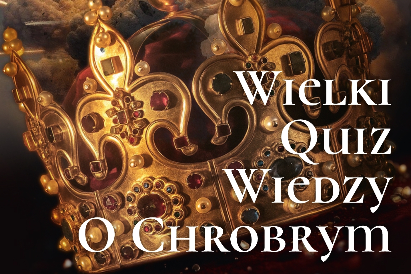 Plakat - Wielki Quiz Wiedzy o Chrobrym!